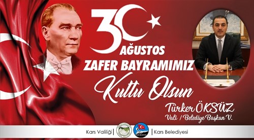 Vali/Belediye Başkan Vekili Türker Öksüz'ün Zafer Bayramı Mesajı